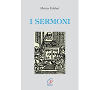 I sermoni - Meister Eckhart