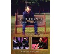 I Serve A Savior (DVD) Josh Turner