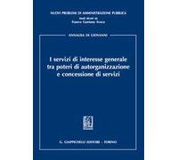 I servizi di interesse generale tra poteri di autorganizzazione e concessione di servizi