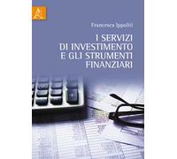 I servizi di investimento e gli strumenti finanziari