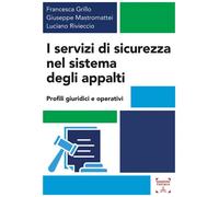 I servizi di sicurezza nel sistema degli appalti. Profili giuridi