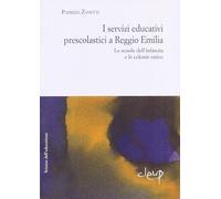 I servizi educativi prescolastici a Reggio Emilia. Le scuole dell'inf anzi...