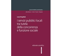 I servizi pubblici locali tra tutela della concorrenza e funzione sociale