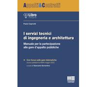 I servizi tecnici di ingegneria e architettura. Manuale per la pa