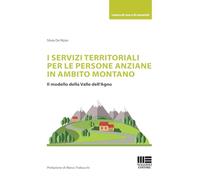 I servizi territoriali per le persone anziane in ambito montano. Il modello della Valle dell'Agno