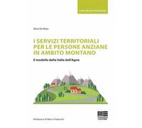 I servizi territoriali per le persone anziane in ambito montano. Il modello della Valle dell'Agno