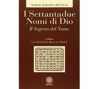 Libri Crivelli Nadav Hadar - I Settantadue Nomi Di Dio. Il Segreto Del Nome