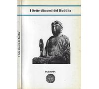 I sette discorsi del Buddha