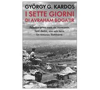Kardos György G.; Todeschi Negri – I sette giorni di Avraham Bogatir – Brossura