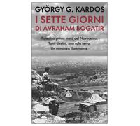 I sette giorni di Avraham Bogatir - Kardos György G.