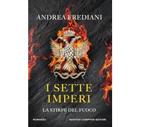 I sette imperi. La stirpe del fuoco