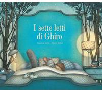 I sette letti di ghiro. Ediz. a colori