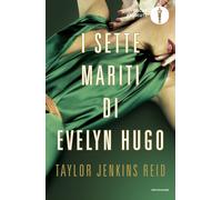 I sette mariti di Evelyn Hugo - Jenkins Reid Taylor