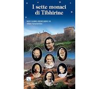 I sette monaci di Tibhirine