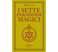 I sette paradossi magici - Lévi Éliphas