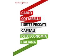 I sette peccati capitali dell'economia italiana