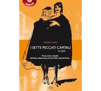 I sette peccati capitali in jazz. Con CD-Audio