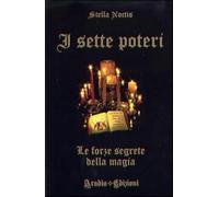 I sette poteri. Le forze segrete della magia - Noctis Stella