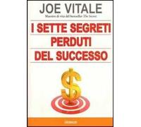 I sette segreti perduti del successo