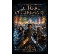 I sette Sigilli: Le Terre D'Oltremare