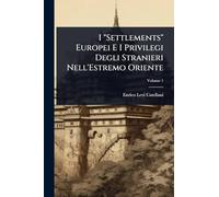 I "Settlements" Europei E I Privilegi Degli Stranieri Nell'Estremo Oriente