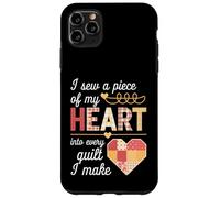 I Sew a Piece of My Heart Into Every Quilt I Make Quilter Custodia per iPhone 11 Pro Max