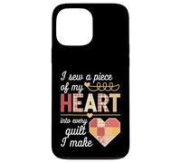 I Sew a Piece of My Heart Into Every Quilt I Make Quilter Custodia per iPhone 13 Pro Max
