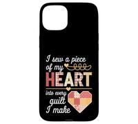 I Sew a Piece of My Heart Into Every Quilt I Make Quilter Custodia per iPhone 15 Plus