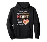I Sew a Piece of My Heart Into Every Quilt I Make Quilter Felpa con Cappuccio