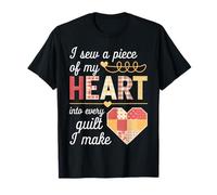 I Sew a Piece of My Heart Into Every Quilt I Make Quilter Maglietta