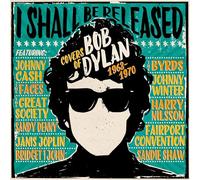 I Shall Be Released - Covers Of Bob Dylan 1963-1970