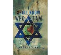 I SHALL KNOW WHO I AM