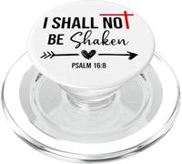 I Shall Not Be Shaken Bible Verse Psalm 16:8 Christian Jesus PopSockets PopGrip per MagSafe