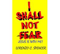 I Shall Not Fear