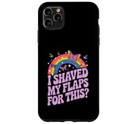 I Shaved My Flaps For This Adult Humor Funny Sarcastic Joke Custodia per iPhone 11 Pro Max