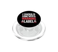 I Should Come With A Warning Label Funny PopSockets PopGrip per MagSafe
