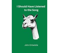 I Should Have Listened to the Song