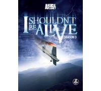 I Shouldn't Be Alive: Season 3