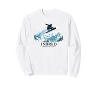 I Shred Pertanto Io Sono Snowboard Montagna Felpa