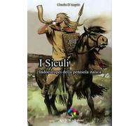 I Siculi. Indoeuropei della penisola italica