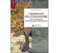 I significati dell'educazione. Teorie pedagogiche e della formazione contemporanee