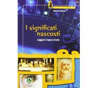 I significati nascosti. Leggere l'opera d'arte