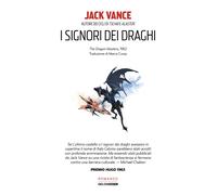 I signori dei draghi [Paperback] [Feb 22, 2022] Vance, Jack and Crosa, Marco