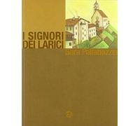 I signori dei larici