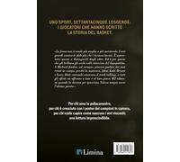 I signori del basket. La storia dei più grandi giocatori di tutti i tempi