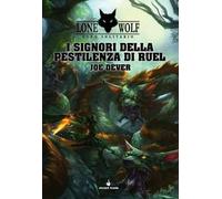 I signori della pestilenza di Ruel. Lupo solitario. Vol. 13
