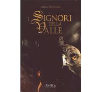 I Signori della Valle - [Epika Edizioni]