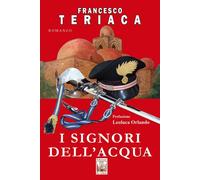 I signori dell'acqua - [Edizioni Ex Libris]