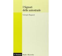 I signori delle autostrade