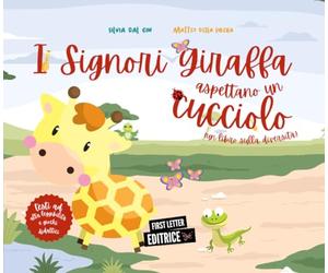 I Signori Giraffa aspettano un cucciolo: [Un libro sulla diversità]
